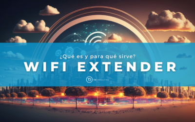 Wifi extender: ¿Qué es y para qué sirve?