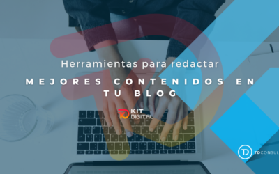 Herramientas: ¡Redacta mejores contenidos blog!